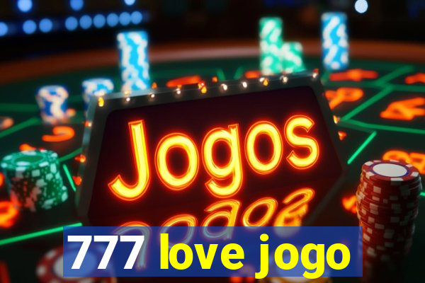 777 love jogo